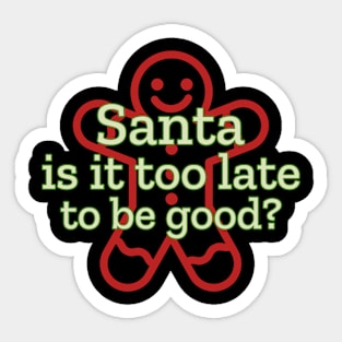 Gingerbread Man Christmas Quote Sticker